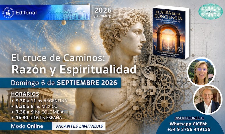 El cruce de Caminos: Razón y Espiritualidad | ciclo El Alba de la Conciencia 11 Razon y Espiritualidad Taller GICEM